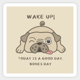 Wake up! Dog Sticker